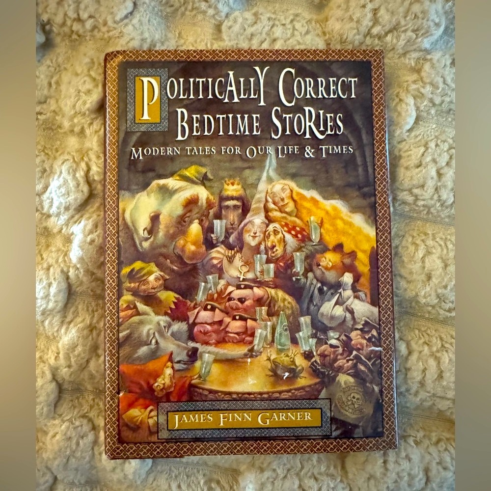 “Politically Correct Bedtime Stories”Book